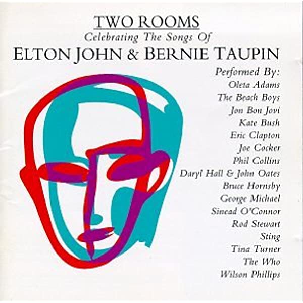 39. “Border Song” - ‘Two Rooms: Celebrating the Songs of Elton John & Bernie Taupin’ (1991)