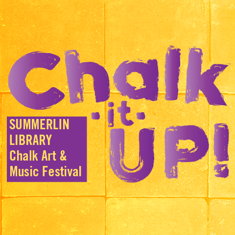 Flyer for the Chalk It Up Arts &amp; Music Festival 2024 at Las Vegas-Clark County Library District. 