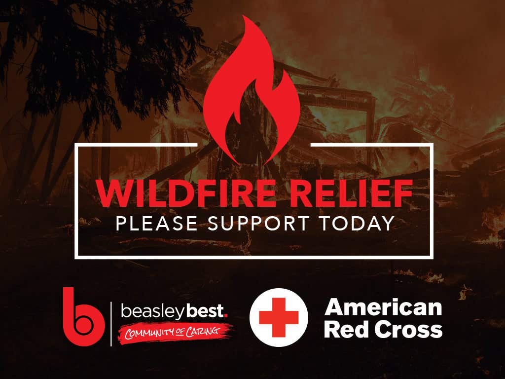 Picture of a house burning eith text overlaid, Wildfire Relief Please support today with a Beasley Best and American Red Cross logos.